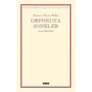 Orpheus'a Soneler - Rainer Maria Rilke