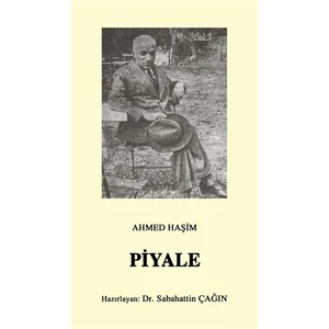Piyale (Osmanlı Türkçesi Aslı ile Birlikte) - Ahmet Haşim