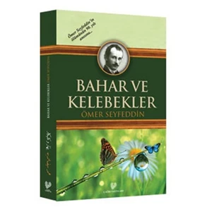 Bahar Ve Kelebekler-Ömer Seyfettin