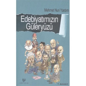 Edebiyatımızın Güleryüzü - Mehmet Nuri Yardım