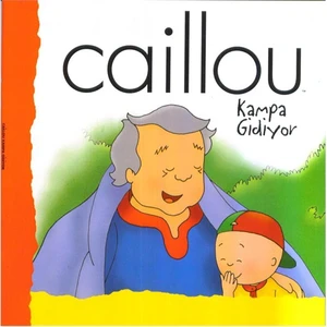 Caillou Kampa Gidiyor