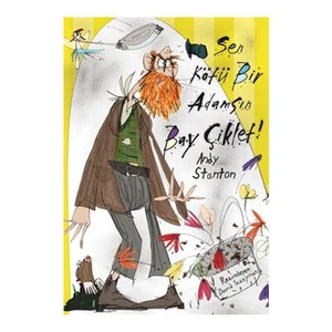 Sen Kötü Bir Adamsın Bay Çiklet