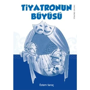 Tiyatronun Büyüsü