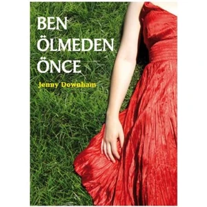 Ben Ölmeden Önce