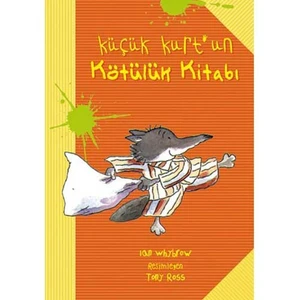 Küçük Kurt’un Kötülük Kitabı