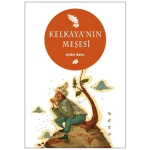 Kelkaya’nın Meşesi