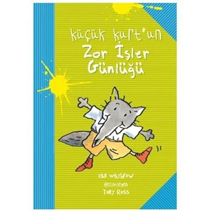 Küçük Kurt’un Zor İşler Günlüğü