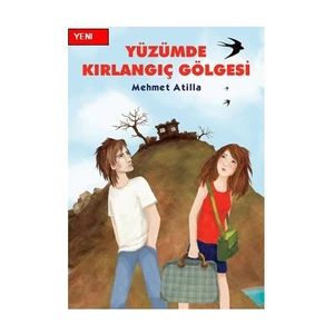 Yüzümde Kırlangıç Gölgesi - Mehmet Atilla