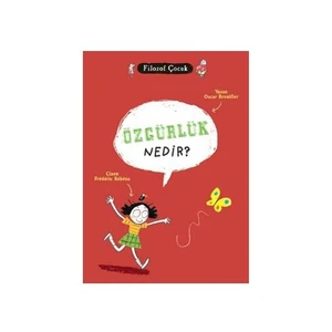 Filozof Çocuk - Özgürlük Nedir?