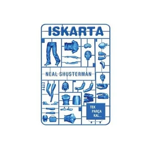 Iskarta: Tek Parça Kal - Neal Shusterman