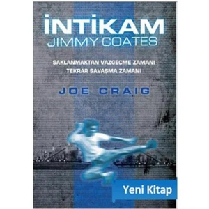 İntikam - Jimmy Coates: Saklanmaktan Vazgeç, Şimdi Savaşma Zamanı - Joe Craig