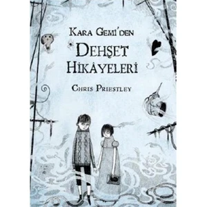 Kara Gemi’den Dehşet Hikayeleri - Chris Priestley