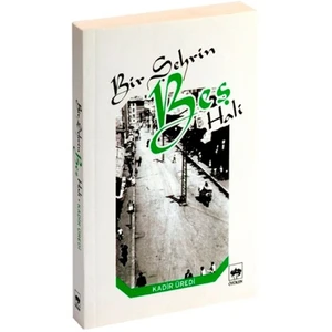 Bir Şehrin Beş Hali - Kadir Üredi