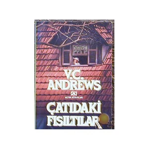 Çatıdaki Fısıltılar - V. C. Andrews