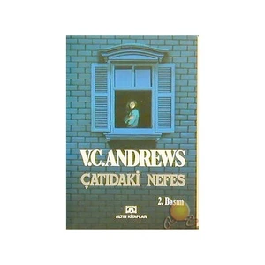 Çatıdaki Nefes - V. C. Andrews