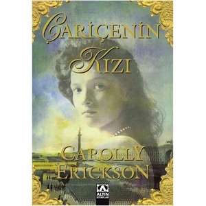 Çariçenin Kızı - Carolly Erickson