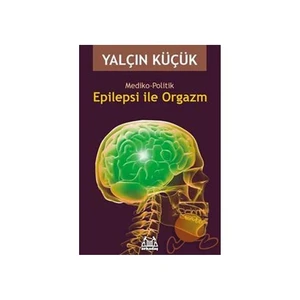 Epilepsi İle Orgazm Mediko-politik