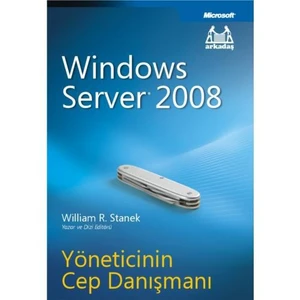 Windows Server 2008 (Yöneticinin Cep Danışmanı)