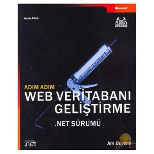 Adım Adım Web Veritabanı Geliştirme .Net Sürümü-Jim Buyens