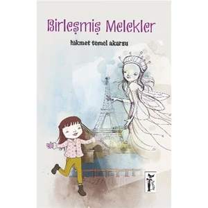 Birleşmiş Melekler-Hikmet Temel Akarsu