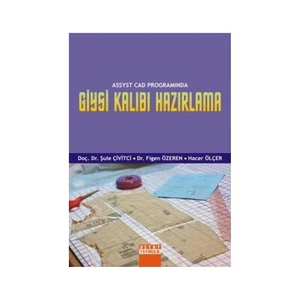 Assyst Cad Programında Giysi Kalıbı Hazırlama - Hacer Ölçer