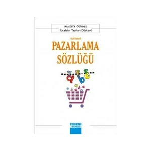 Açıklamalı Pazarlama Sözlüğü-Mustafa Gülmez