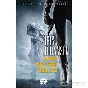 Kayıp Yüzlerin Fısıltısı - Iris Johansen