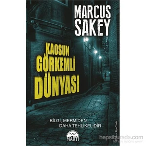 Kaosun Görkemli Dünyası - Marcus Sakey