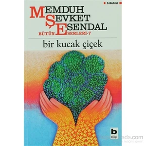 Bir Kucak Çiçek - Memduh Şevket Esendal