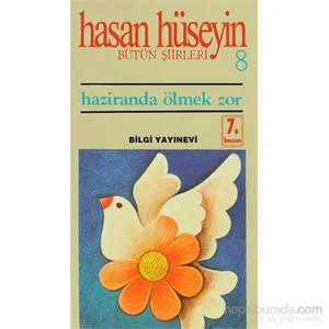 Haziranda Ölmek Zor - Hasan Hüseyin Korkmazgil