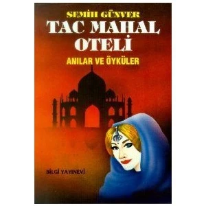 Tac Mahal Oteli-Semih Günver
