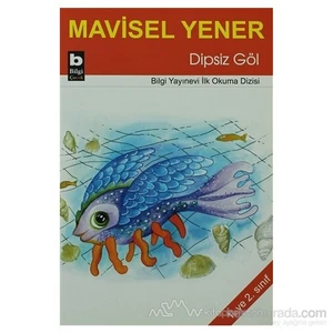 Dipsiz Göl-Mavisel Yener
