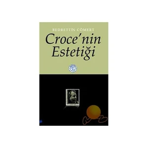 CROCE'NİN ESTETİĞİ