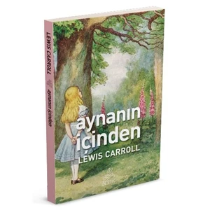 Aynanın İçinden-Lewis Carroll