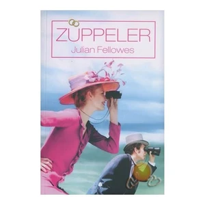 Züppeler - Julian Fellowes