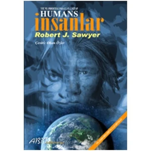 Humans - İnsanlar - Robert J. Sawyer
