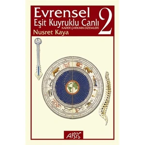 Evrensel Eşit Kuyruklu Canlı 2 - Kader Çarkının Gizemleri-Nusret Kaya