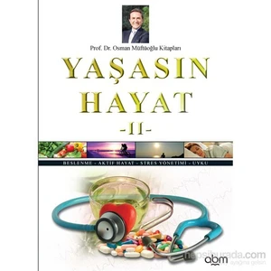 Yaşasın Hayat - Iı-Osman Müftüoğlu
