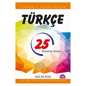 İlkokul 4. Sınıflar İçin 25 Türkçe Deneme Sınavı - Hülya Koz