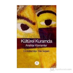 Açılım Kitap Kültürel Kuramda Anahtar Kavramlar-Ed. Andrew Edgar