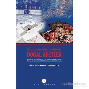 Açılım Kitap Türkiye Sosyal Hizmet Birikiminde Doğal Afetler-Rabia Erten
