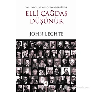 Açılım Kitap Elli Çağdaş Düşünür-John Lechte