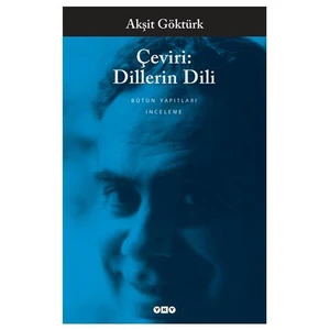 Çeviri: Dillerin Dili - Akşit Göktürk