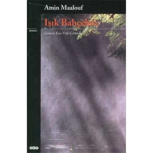 Işık Bahçeleri - Amin Maalouf
