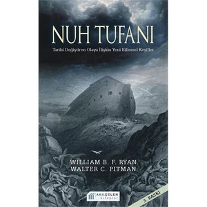 Nuh Tufanı Tarihi Değiştiren Olaya İlişkin Yeni Keşifler - Walter C. Pitman
