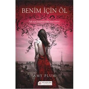 Benim İçin Öl - Amy Plum