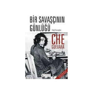 Bir Savaşçının Günlüğü: Çağ Savaşları - Ernesto Che Guevara