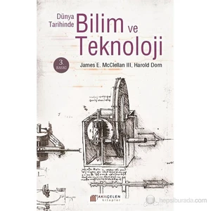 Dünya Tarihinde Bilim Ve Teknoloji - James E. McClellan III