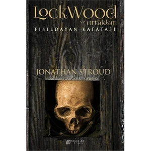 Lockwood Ve Ortakları: Fısıldayan Kafatası - Jonathan Stroud
