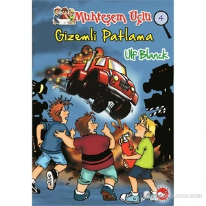 Muhteşem Üçlü: Gizemli Patlama - Ulf Blanck